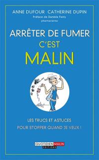 Arrêter de fumer, c'est malin