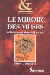 Le miroir des muses : poétiques de la réflexivité à Rome