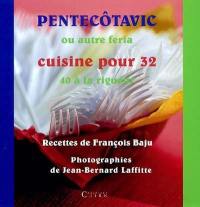 Pentecôtavic ou autre feria : cuisine pour 32, 40 à la rigueur