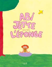 Abi jette l'éponge