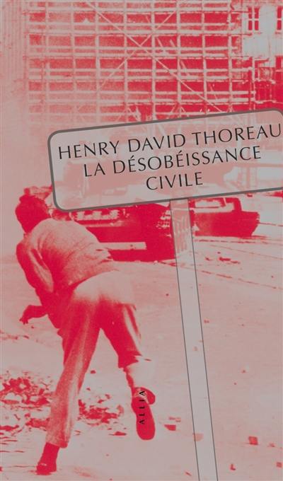 La désobéissance civile. Le devoir de soumission au gouvernement civil La désobéissance civile. Le devoir de soumission au gouvernement civil