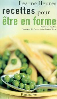 Les meilleures recettes pour être en forme