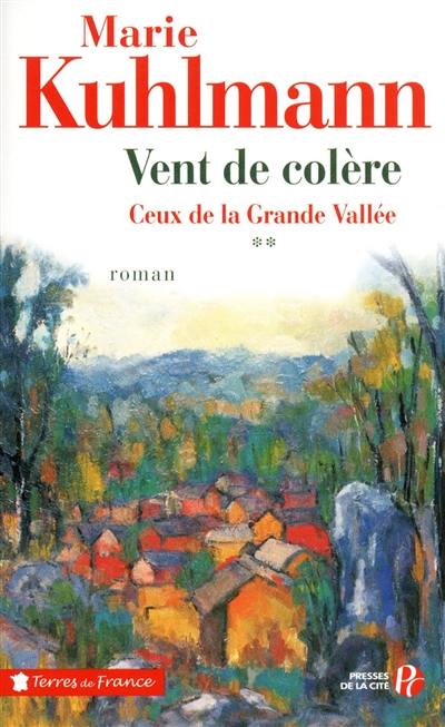 Ceux de la grande vallée. Vol. 2. Vent de colère