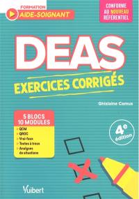 DEAS aides-soignants, 5 blocs 10 modules : exercices corrigés