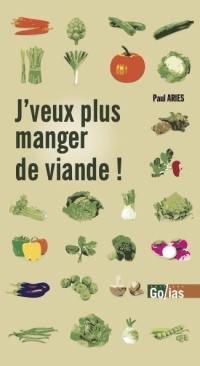 J'veux plus manger de viande !