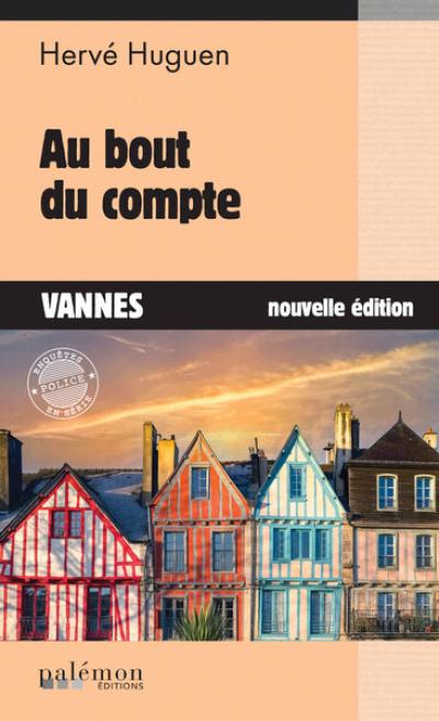 Au bout du compte : Vannes