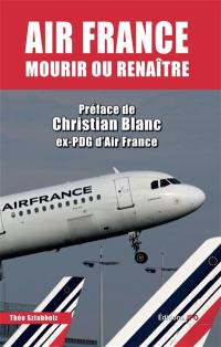 Air France : mourir ou renaître