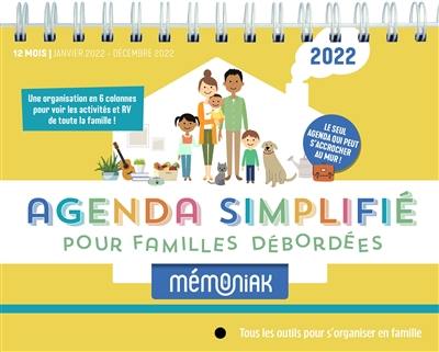 Agenda simplifié pour familles débordées Mémoniak 2022 : tous les outils pour s'organiser en famille : 12 mois, de janvier à décembre 2022