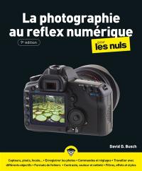 La photographie au reflex numérique pour les nuls