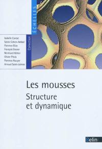 Les mousses : structure et dynamique