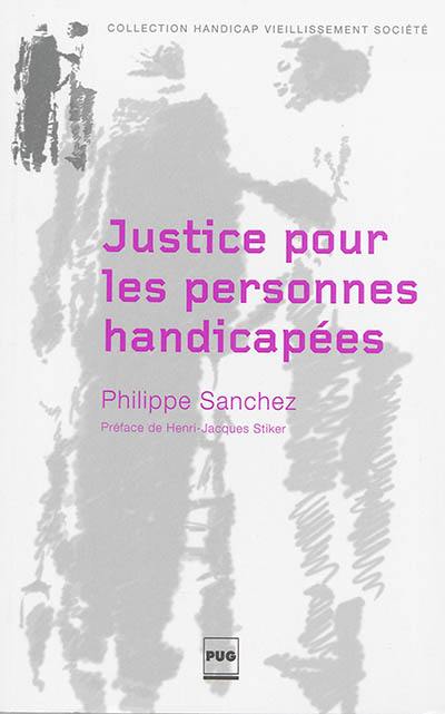 Justice pour les personnes handicapées : handicaps, aide familiale et philosophie politique