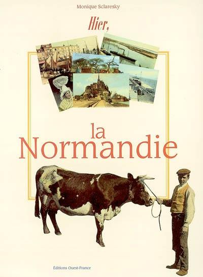 Hier, la Normandie