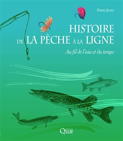 Histoire de la pêche à la ligne : au fil du temps et de l'eau