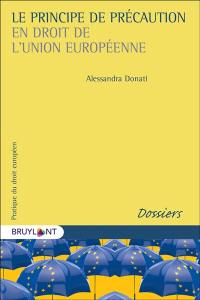 Le principe de précaution en droit de l'Union européenne