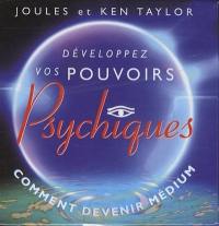 Développez vos pouvoirs psychiques : comment devenir médium