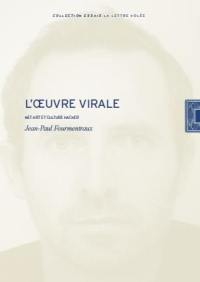 L'oeuvre virale : Net art et culture hacker