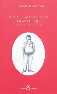 Voyage au pays des Travellers : Irlande, début du XXIe siècle