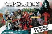 Echolands. Vol. 1. Le calvaire de Hope