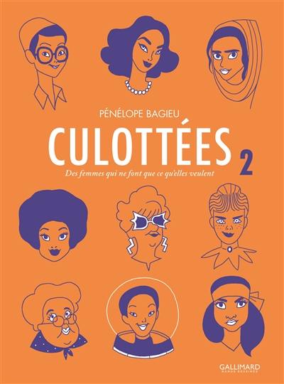 Culottées : des femmes qui ne font que ce qu'elles veulent. Vol. 2