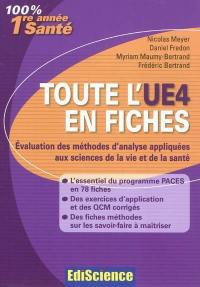 Toute l'UE4 en fiches : évaluation des méthodes d'analyse appliquées aux sciences de la vie et de la santé