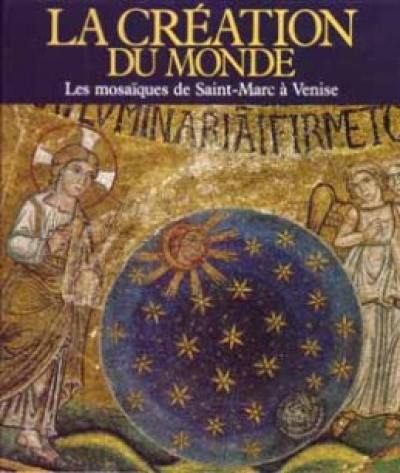 La Création du monde : les mosaïques de Saint-Marc à Venise