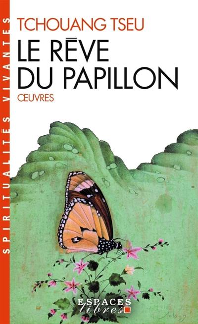 Le rêve du papillon : oeuvres