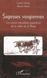 Sagesses vosgiennes : les savoirs naturalistes populaires dans la vallée de la Plaine