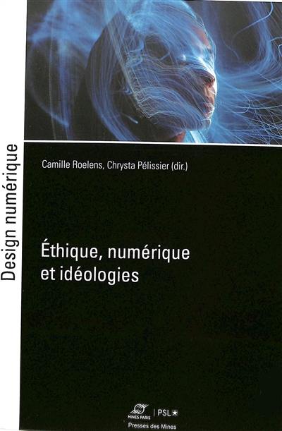 Ethique, numérique et idéologies