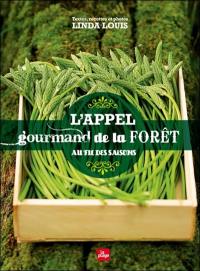 L'appel gourmand de la forêt : au fil des saisons