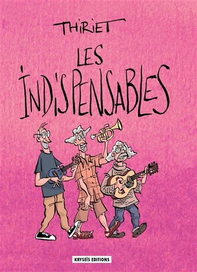 LES INDISPENSABLES