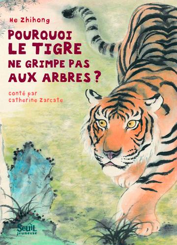 Pourquoi le tigre ne grimpe pas aux arbres ?