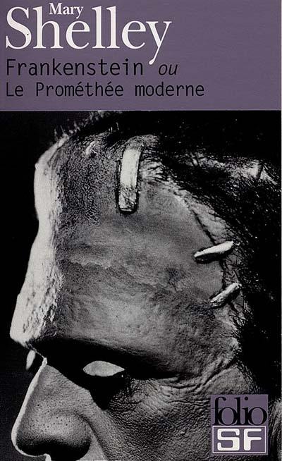 Frankenstein ou Le Prométhée moderne