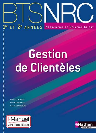 Gestion de clientèles : BTS NRC 1re et 2e années