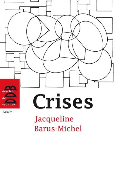 Crises : approche psychosociale clinique