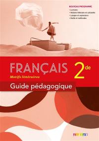 Français 2de : guide pédagogique