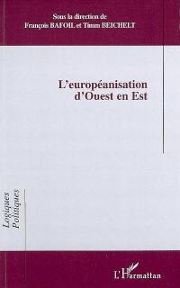 L'européanisation d'Ouest en Est