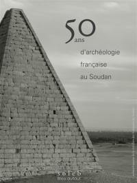 SFDAS, section française de la direction des antiquités au Soudan : 22 décembre 1969-2019