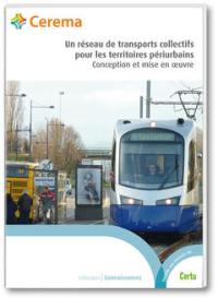 Un réseau de transports collectifs pour les territoires périurbains : conception et mise en oeuvre