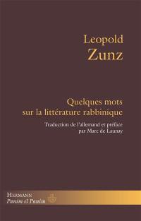 Quelques mots sur la littérature rabbinique : en sus, quelques informations sur un vieil ouvrage hébraïque encore inédit