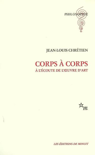 Corps à corps : à l'écoute de l'oeuvre d'art