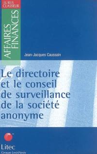 Le directoire et le conseil de surveillance de la société anonyme