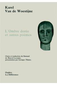 L'ombre dorée : et autres poèmes