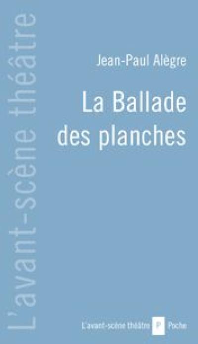 La ballade des planches