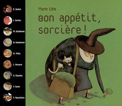 Bon appétit, sorcière ! : en 9 comptines