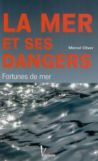 La mer et ses dangers