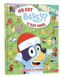 Où est Bluey ? : cherche et trouve : c'est Noël