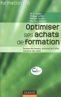 Optimiser ses achats de formation : analyse des besoins, sélection de l'offre, réduction des coûts