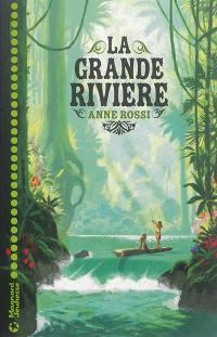 La grande rivière