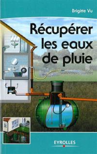 Récupérer les eaux de pluie