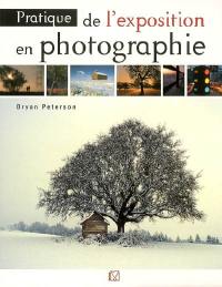 Pratique de l'exposition en photographie